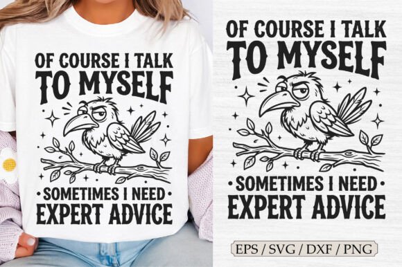 Download Of Course I Talk to Myself Sometimes SVG - Svg Collection